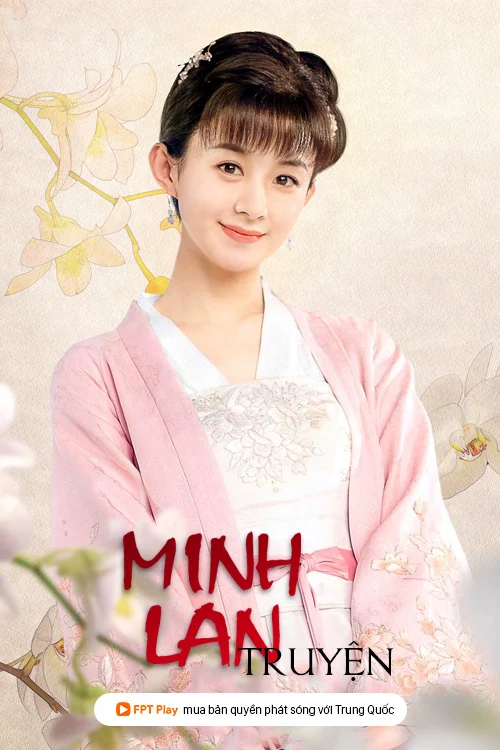 Xem phim Minh Lan Truyện - Full HD Vietsub